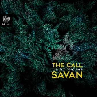 The Call Electric Maguaré by Savan