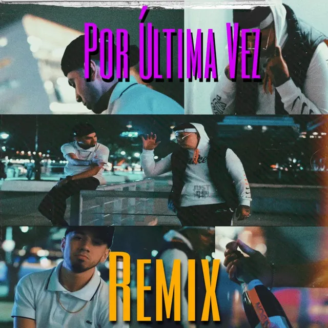 Por Ultima Vez - Remix