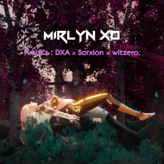 Mirlyn XO by DXA