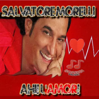 Ahi! L'amor! by Salvatore Morelli