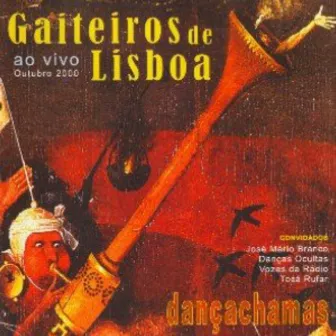 Dança Chamas: Outubro 2000 (Ao Vivo) by Gaiteiros de Lisboa