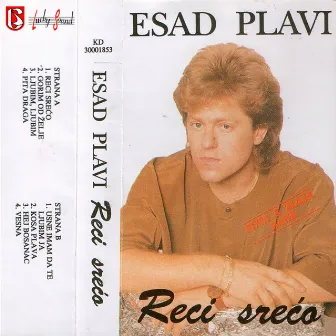 Reci sreco by Esad Plavi