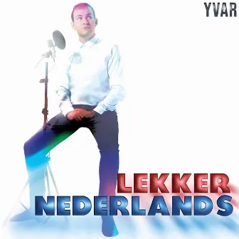 Lekker Nederlands by Yvar