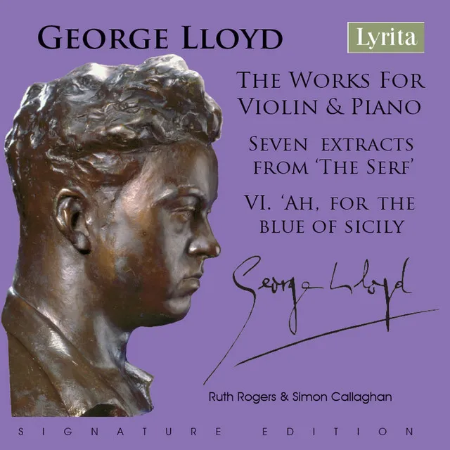 Seven extracts from George Lloyd's Opera 'The Serf': VI. 'Ah, for the blue of Sicily'