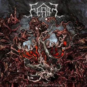 Flesh for Funerals Eternal by Feral