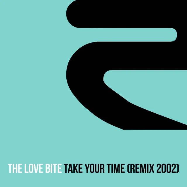 Take Your Time - Extended 2002 Mix