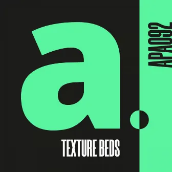 TEXTURE BEDS by Tobias James