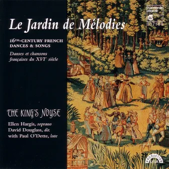 Le Jardin De Melodies: 16th Century French Dances & Songs by David Douglass