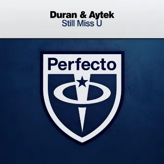 Still Miss U by Duran & Aytek