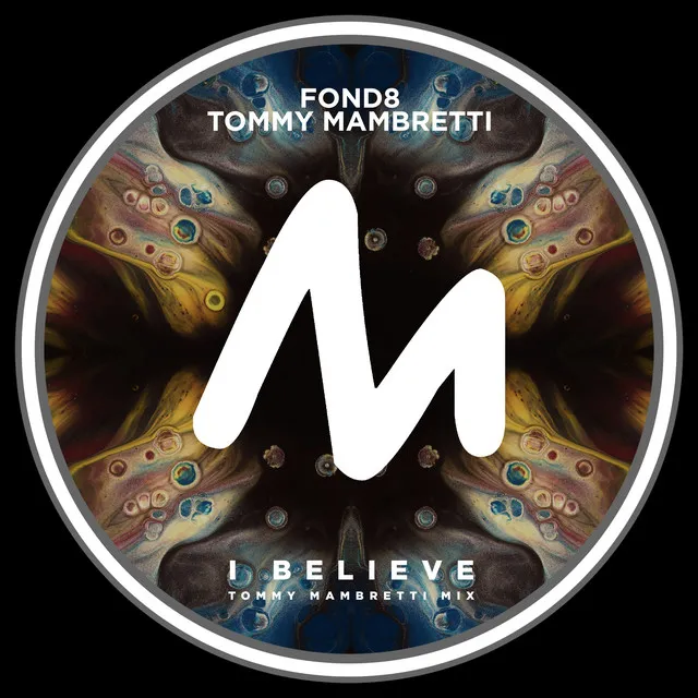 I Believe - Tommy Mambretti Radio Mix