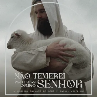 Não Temerei, Senhor, Pois Estás Comigo (Salmo 23) by Sanders Soares