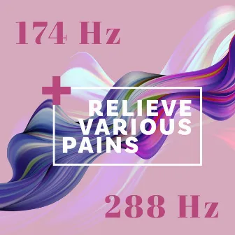 2 Powerful Frequencies to Relieve Various Pains: 174 Hz Tones to Soothe the Body and 288 Hz for Emotional Healing by Binaural Music Zone