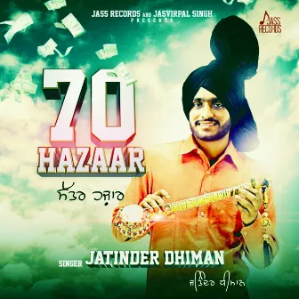 70 Hazaar by Jatinder Dhiman