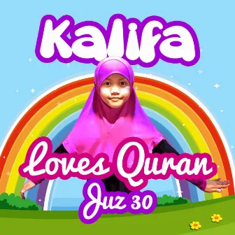 Kalifa Loves Quran (Juz 30) by Kalifa