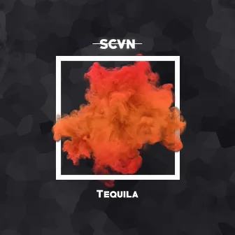 Tequila by SCVN