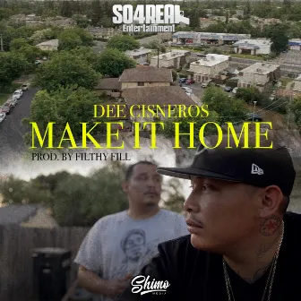 Make It Home by Dee Cisneros