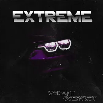 EXTREME by VVKS4T