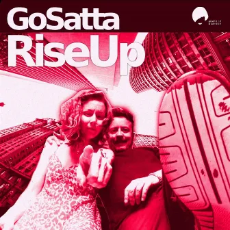 Rise Up by Go Satta