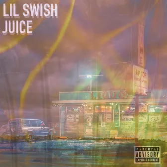 Juice by Lil Swish