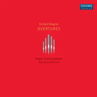 Wagner: Organ Transcriptions by Edwin Lemare