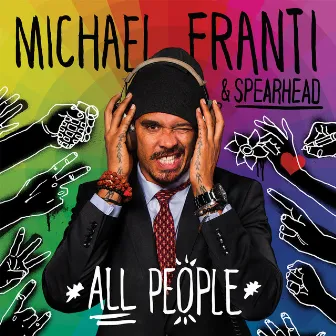 All People (Deluxe) by Michael Franti & Spearhead