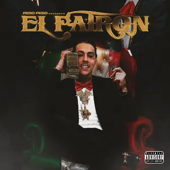 El Patron by Peso Peso