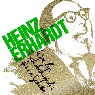 Was Bin Ich Doch Wieder Für Ein Schelm by Heinz Erhardt