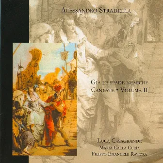 Già le spade nemiche – Cantate – Vol. II (Prima Registrazione Assoluta) by Luca Casagrande