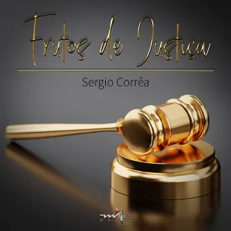 Frutos De Justiça by Sergio Correa