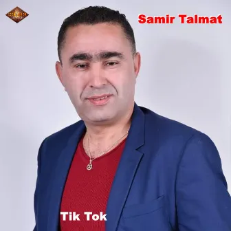 TIK TOK by Samir Talmat