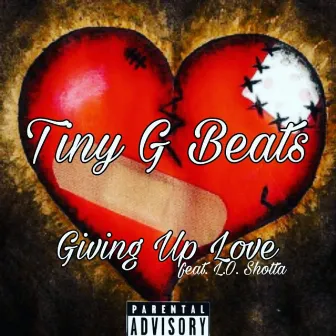 Giving up Love by Tiny G Beats