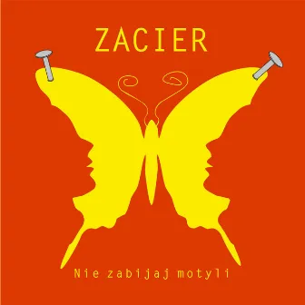 Nie zabijaj motyli by Zacier