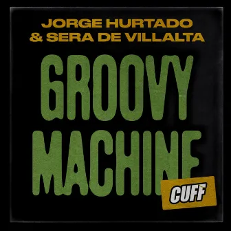 Groovy Machine by Sera De Villalta