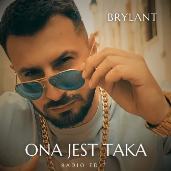 Ona Jest Taka (Radio Edit) by BRYLANT