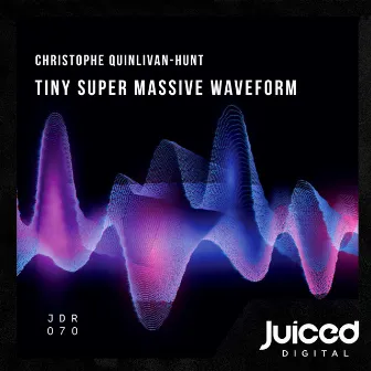 Tiny Super Massive Waveform by Christophe Quinlivan-Hunt