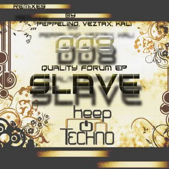 Quality Forum EP by Slave