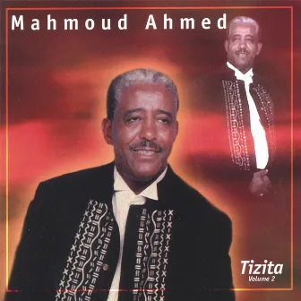 The Best Of... Tizita Vol. 2 by Mahmoud Ahmed