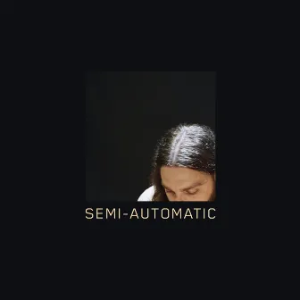 Semi-Automatic by O Mer