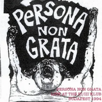 Live at the III / III Klub, Budapest 1994 by Persona Non Grata