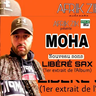 Libéré Sax by Moha