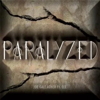 Paralyzed by Joe Gallagher