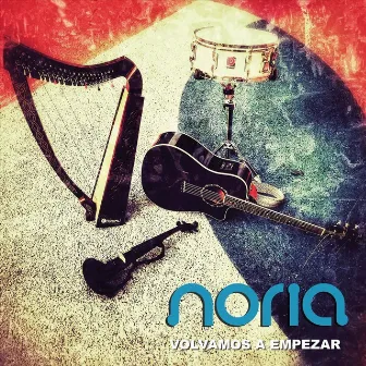 Volvamos a Empezar by Noria