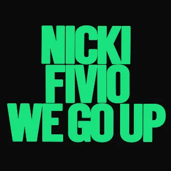 We Go Up by Fivio Foreign