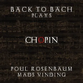 Chopin by Back to Bach