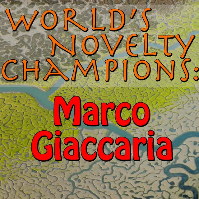 World's Novelty Champions: Marco Giaccaria