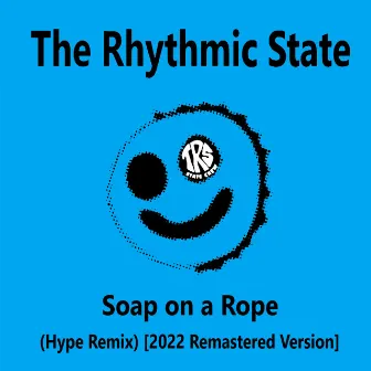 Soap on a Rope (Hype Remix) [2022 Remastered Version] by Andy Cocozza