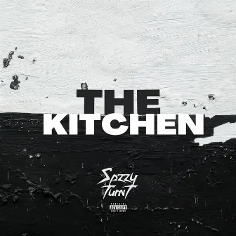 The Kitchen by Spzzy Turnt