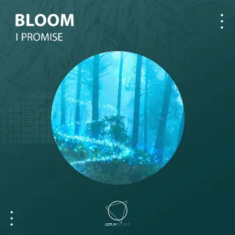 I Promise by bloom