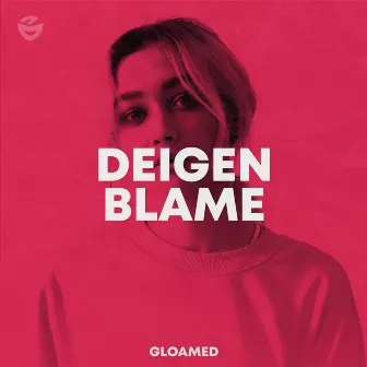 Blame by Deigen