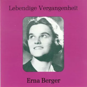 Lebendige Vergangenheit - Erna Berger by Erna Berger